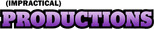 Impractical Productions