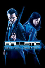 Poster for Ballistic: Ecks vs. Sever