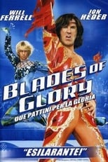 Poster di Blades of Glory - Due pattini per la gloria