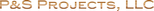 P&S Projects