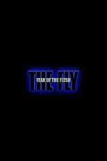 Poster for Fear of the Flesh: The Making of The Fly