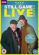 Poster for Still Game: Live in Glasgow