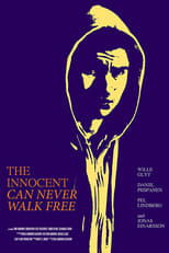The Innocent Can Never Walk Free (2017)
