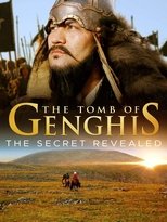 The Tomb of Genghis Khan: The Secret Revealed