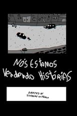 Poster for Nós Estamos Vendendo Histórias