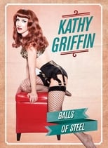 Poster di Kathy Griffin: Balls of Steel