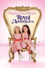 Sophia Grace & Rosie's Royal Adventure