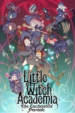 Poster for Little Witch Academia: The Enchanted Parade