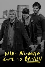 Poster di When Nirvana Came to Britain