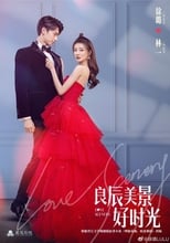 Thời Gian Lương Thần Mỹ Cảnh – Love Scenery