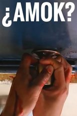 ¿Amok? (2016)