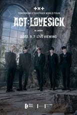 Poster for TOMORROW X TOGETHER WORLD TOUR  'ACT:LOVESICK'