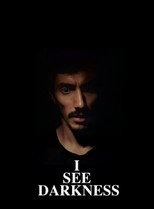 I See Darkness (2022)