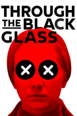 Poster for Through the Black Glass