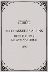 Poster for 24ème chasseurs alpins : défilé au pas de gymnastique