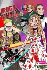 Poster for Bring On The Damned!