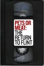 Poster for Pets or Meat: The Return to Flint