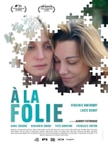 À la folie serie streaming