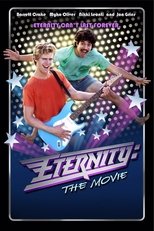 Poster for Eternity: The Movie