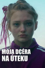 Moja dcéra na úteku