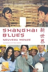 Poster for Shanghaï Blues, nouveau monde