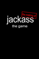 Poster for The Making of 'Jackass: The Game'