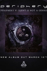 Everything Is Fine: The Making Of Periphery V: Djent Is Not A Genre poster