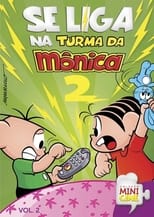 Poster for Se Liga na Turma da Mônica, Vol. 2 