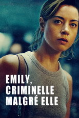 &Eacute;mily, criminelle malgr&eacute; elle