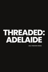 Threaded: Adelaide