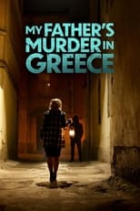 Poster for My Father's Murder in Greece 