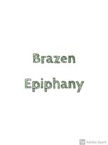 Poster di Brazen Epiphany