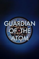 Guardian of the Atom poster