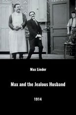 Max and the Jealous Husband (1912)