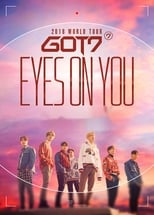 Poster for GOT7: Eyes On You 2018 - World Tour