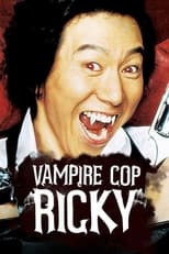 Poster for Vampire Cop Ricky