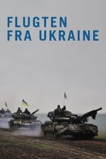 Poster for Flugten fra Ukraine - Da Danmark tog imod