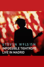 Steven Wilson: Impossible Tightrope - Live in Madrid poster