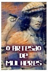 O Artesão de Mulheres poster movie