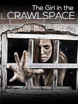 Poster for The Girl in the Crawlspace