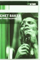 Chet Baker - My Funny Valentine poster movie