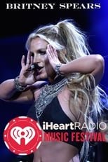 Poster for Britney Spears: iHeartRadio Music Festival