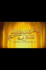 Dreams Come True: A Celebration of Disney Animation