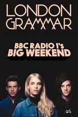 Poster for London Grammar Live Concert At BBC Radio 1 Big Weekend 2017 