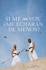 Si me voy, ¿me echarán de menos?