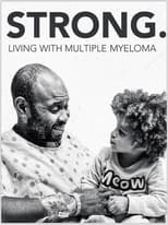 Poster for Strong, Living With Multiple Myeloma 