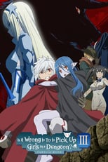 Poster for Is It Wrong to Try to Pick Up Girls in a Dungeon? Season 3