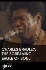 Poster for Charles Bradley The Screaming Eagle Of Soul - 2014