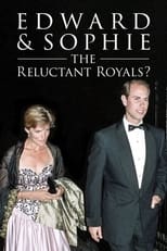 Poster for Edward & Sophie: The Reluctant Royals?