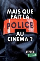 Poster for Mais que fait la police au cinéma ? 